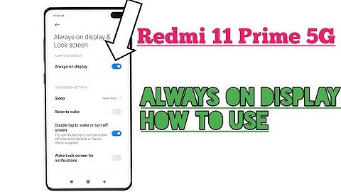 Redmi 11 Prime 5G || How To Use Always On Display Or Keep Display On Feature