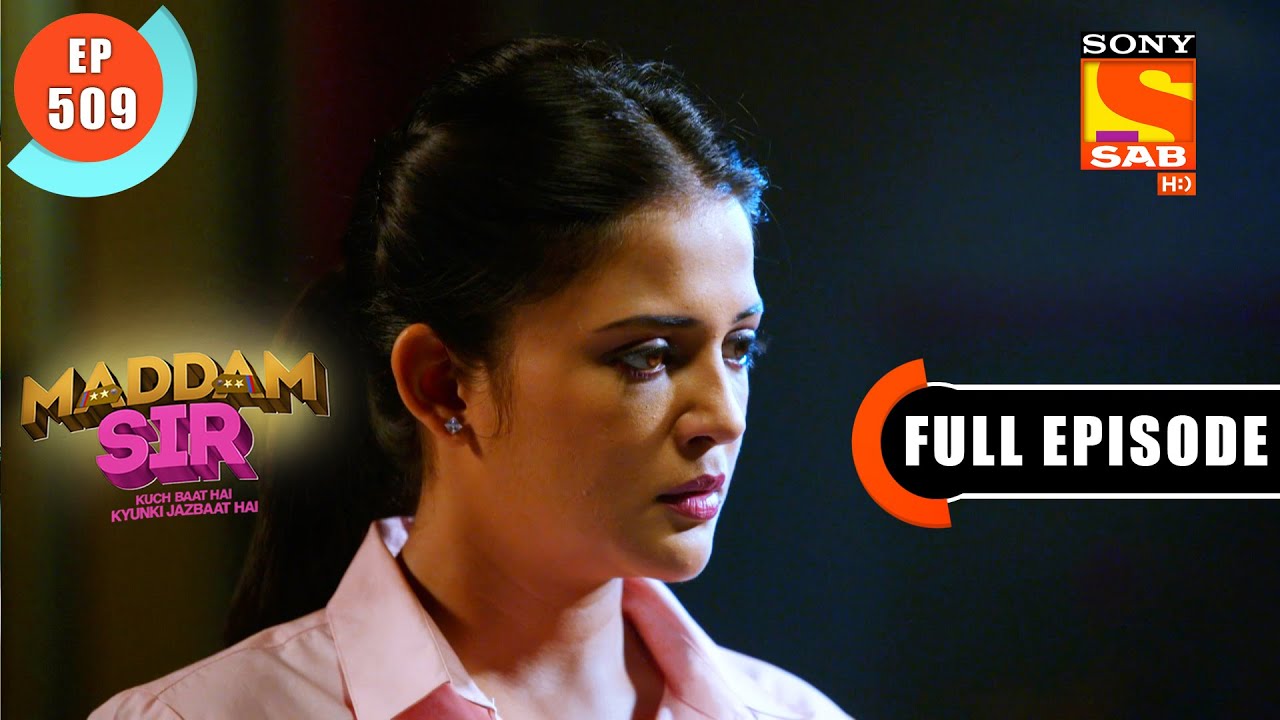 The Ghost Of Love Has Risen - Maddam Sir - Ep 509 - Full Episode - 24 May 2022
