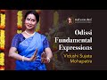 Odissi fundamental expressions by vidushi sujatha mohapatra  learn odissi beginners lessons