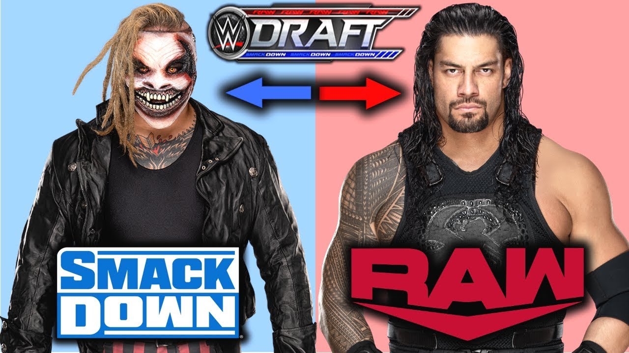 10 WWE DRAFT 2019 Rumored Draft Picks for RAW & SmackDown - Bray Wyatt & Roman Reigns Drafted