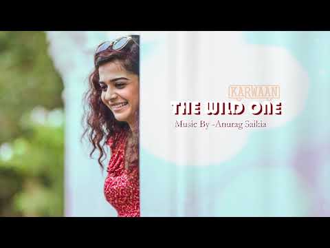 the-wild-one---(ost---karwaan)---anurag-saikia