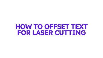 How to Offset Text for Laser Cutting