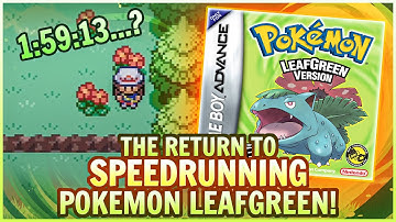 THE RETURN TO POKEMON LEAFGREEN WORLD RECORD SPEEDRUNS!