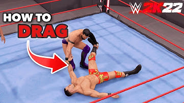 HOW TO DRAG IN WWE 2K22 IN UNDER A MINUTE!!