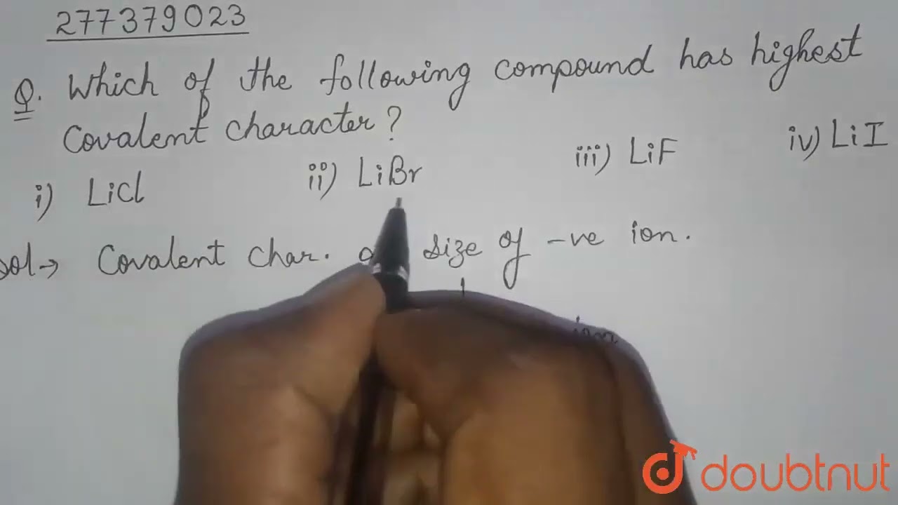 Which of the following compound has highest covalent character  | CLASS 10 | CHEMICAL BONDING AN...