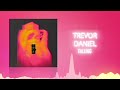 Trevor Daniel - Falling (Official Audio) ❤  Love Songs