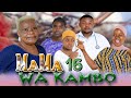 MAMA WA KAMBO S2 EP 16