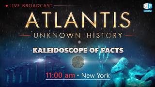 The #unknown #history of #Atlantis.   #Kaleidoscope of #Facts - (Episode 2) (English version)