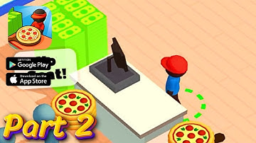 Pizza Ready! Gameplay Walkthrough Part 2 - Expand Your Pizza Empire! (iOS, Android)