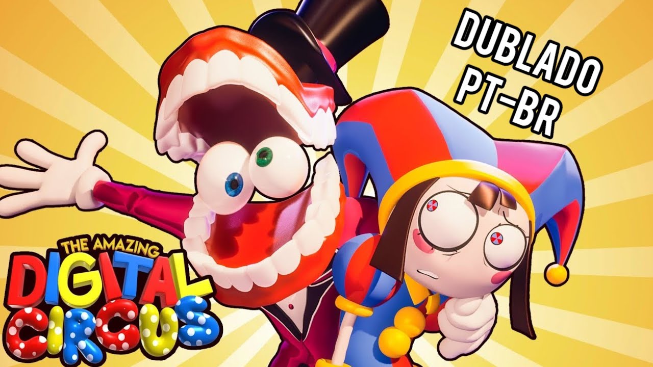 THE AMAZING DIGITAL CIRCUS teaser Dublado PT BR YouTube THE AMAZING DIGITAL CIRCUS teaser Dublado PT BR YouTube