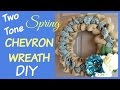 TWO TONE BURLAP WREATH CHEVRON SPRING HOW TO DIY | beingmommywithstyle