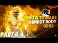 HOW TO MAKE AIMBOT BODY OB52 🔥| HOW TO MAKE PANEL FOR FREE FIRE | NEW AIMBOT BODY METHOD #freefire