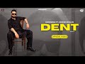 Dent official  harsimran  deepak dhillon  heartbeat  latest punjabi songs 2024