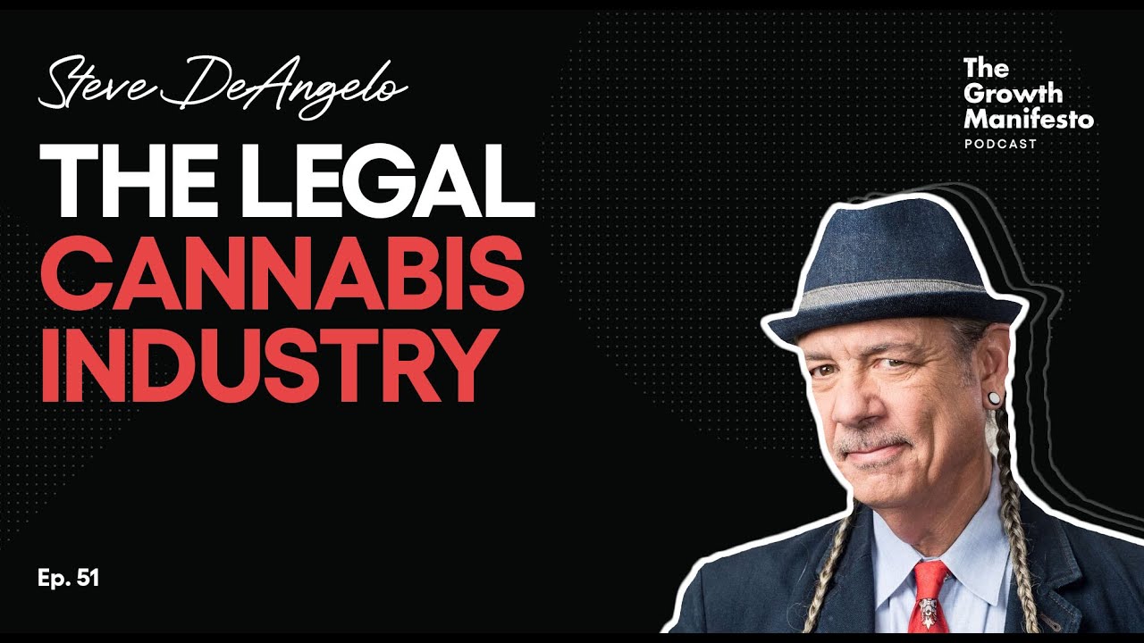An insider’s look into the legal cannabis industry | Steve DeAngelo