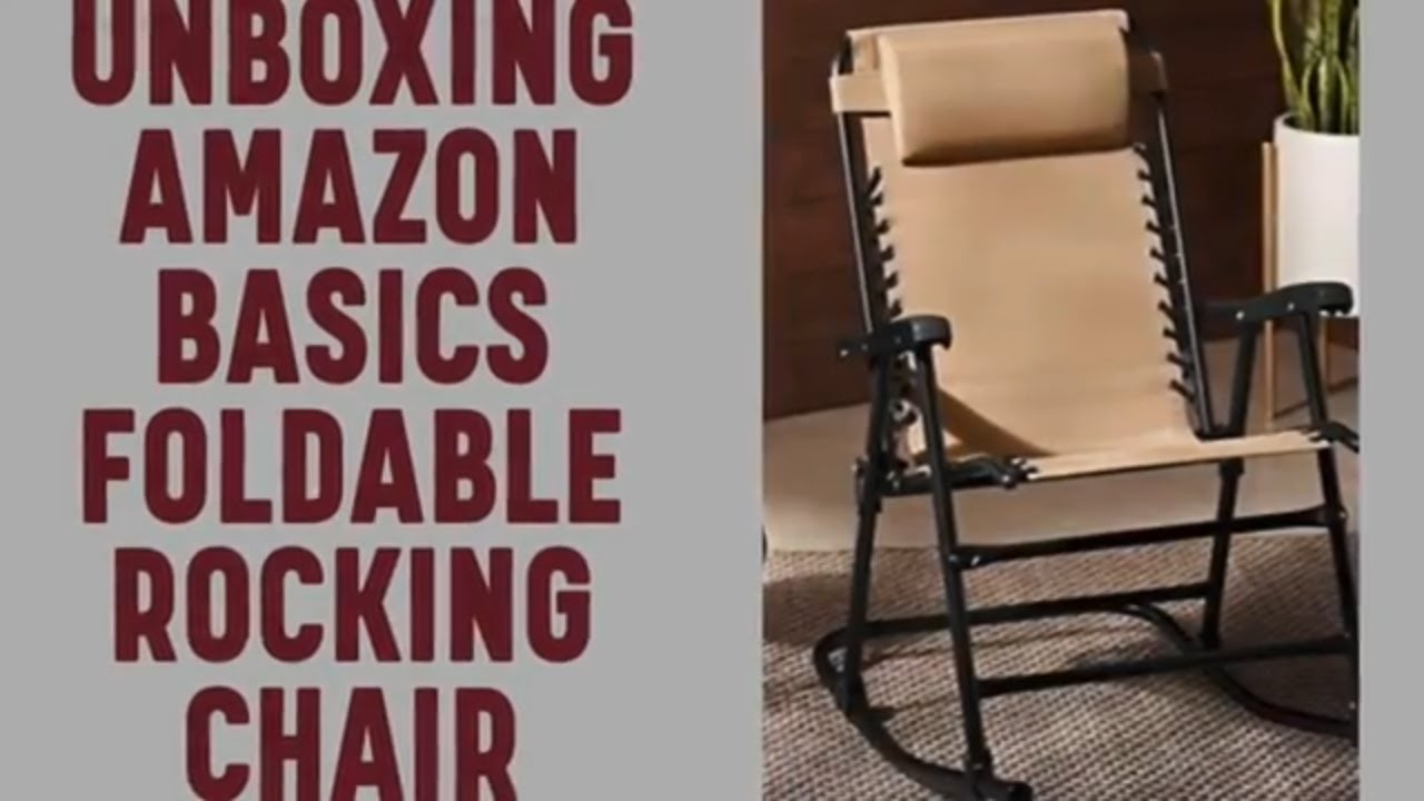 Unboxing of Amazon Basics Foldable Rocking Chair - YouTube