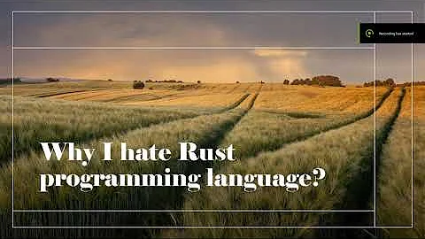 Why I hate Rust programming language?