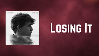 RHODES - Losing It (Lyrics)