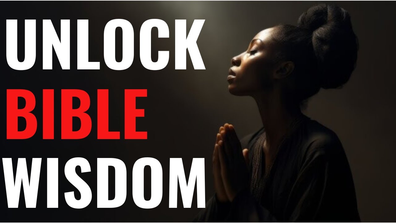 Unlock Timeless Wisdom from the Bible YouTube