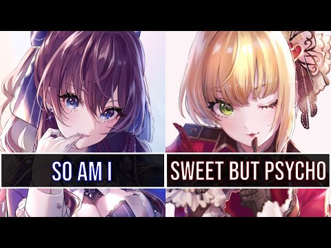 - Sweet But Psycho X So Am I | Ava Max Nightcore