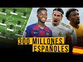 HACEMOS UN EQUIPO DE ESPAÑOLES CON 300 MILLONES