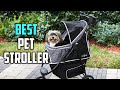 Top 5 Best Pet Strollers for Small/Medium/Large Pets Review 2023 | Lightweight &amp; Portable Stroller