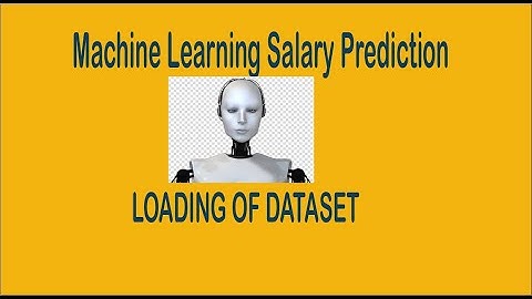 Machine Learning Salary Prediction - Loading of data
