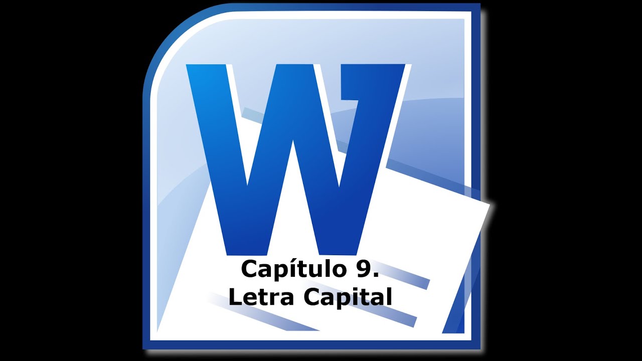 Curso de Microsoft Word. Letra Capital