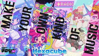 Hexacube - Make Your Own Kind Of Music #CosmicRadio2024