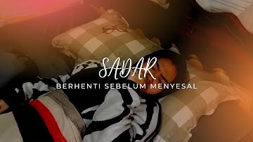 SADAR (BERHENTI SEBELUM MENYESAL) || Soft Selling - Creative Video Digital