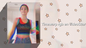 Timewarp rgb en VideoStar✨| Viviana Editing Tutorials