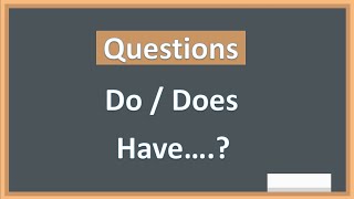 How To Ask Questions With Havehas English Grammar Dodoes Have?