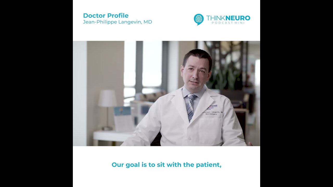 Think Neuro Mini Meet Dr Jean Philippe Langevin