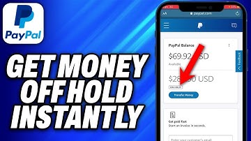 How To Get PayPal Money Off Hold Instantly (2025) - Easy Fix