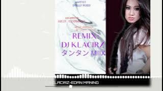 DJ EDAN MANING - Shelly Rossi (Remix Tarling) T4N2 MIIX