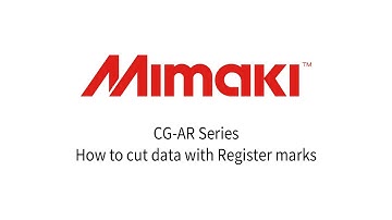 Mimaki CG-AR Series How to cut data with Register marks