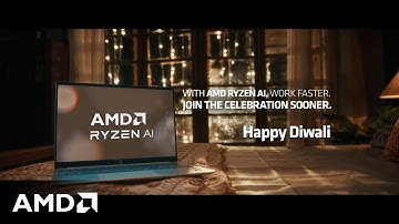 Fast at Work, Bright at Heart | AMD Ryzen™ AI Diwali Special