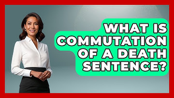 What Is Commutation Of A Death Sentence? - Learn About Libertarianism