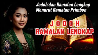 JODOH DAN RAMALAN LENGKAP MENURUT PRIMBON JAWA