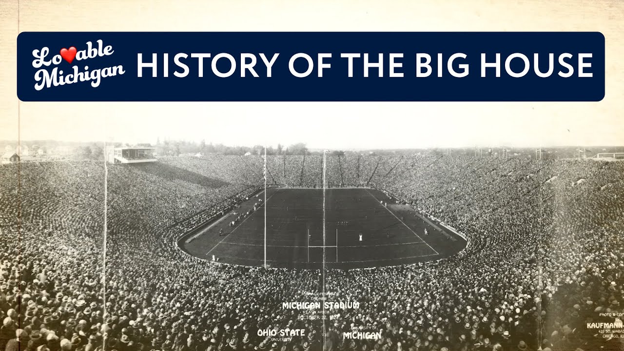 Lovable Michigan: The History of Michigan Stadium