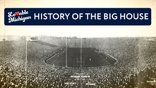 Lovable Michigan: The History of Michigan Stadium