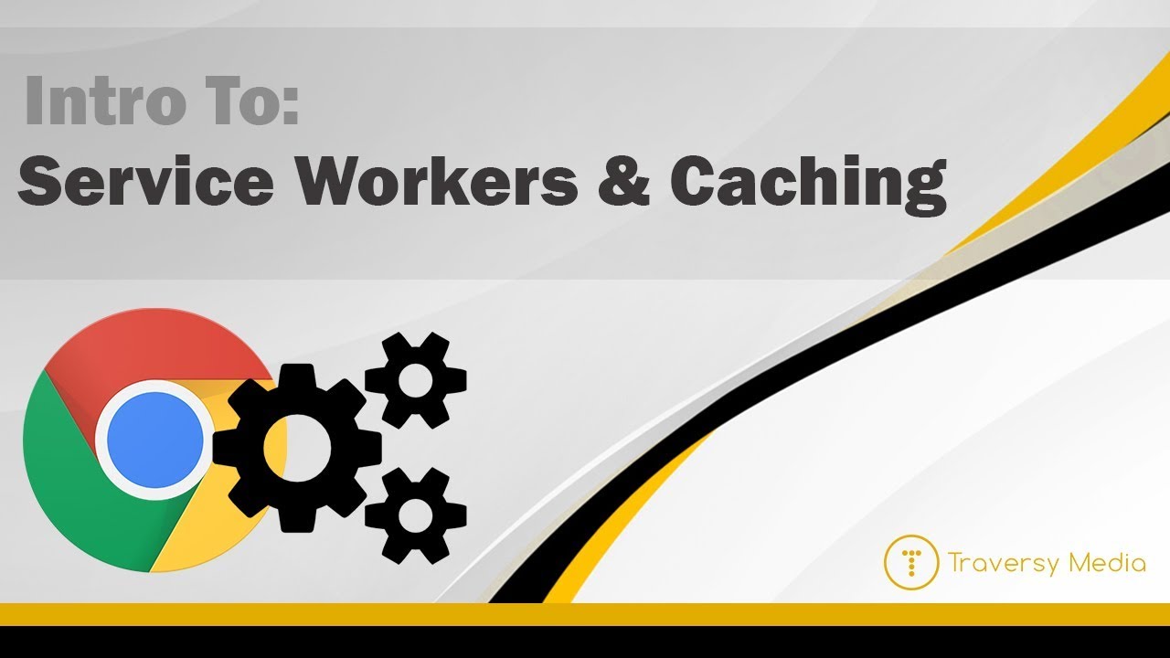 Intro To Service Workers  Caching