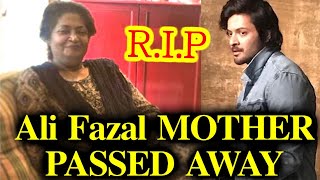 Ali Fazal Mother PASSED AWAY | Mirzapur Actor Ali Fazal Emotional Note MISSING Mother after DEATH