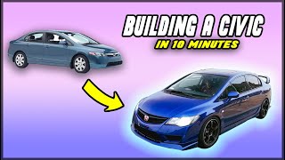 Building a *CLEAN* Civic in 10 Minutes!