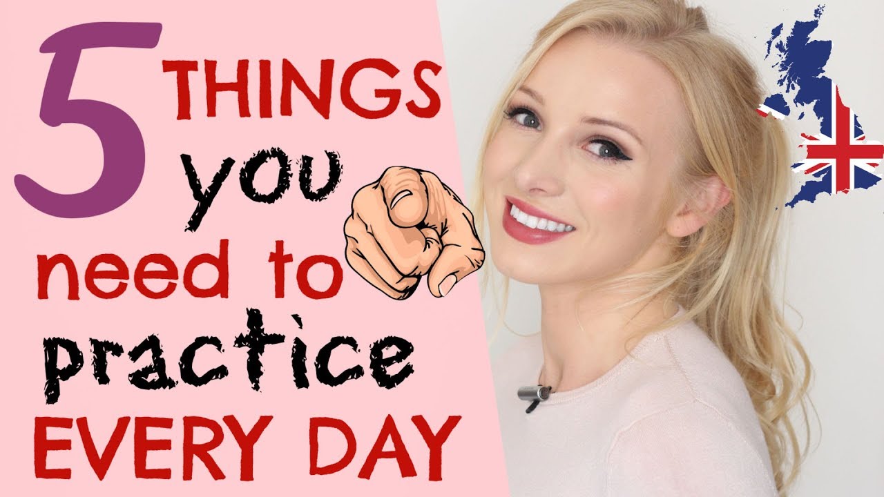 5 things to practice every day to improve your English communication skills