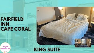Honest Review of Fairfield Inn & Suites King Suite in Cape Coral, FL