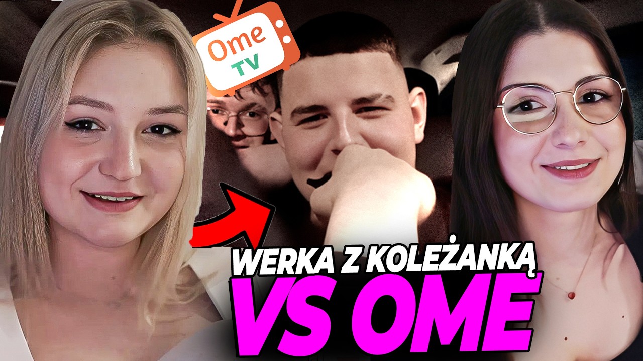 WERKA UŻYŁA KOLEŻANKI JAKO WABIKA NA OME...