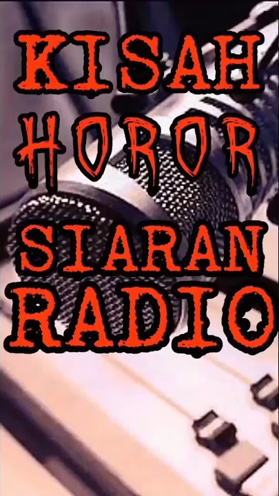 KISAH HOROR SIARAN RADIO #shorts #malamhororchannel #hantu