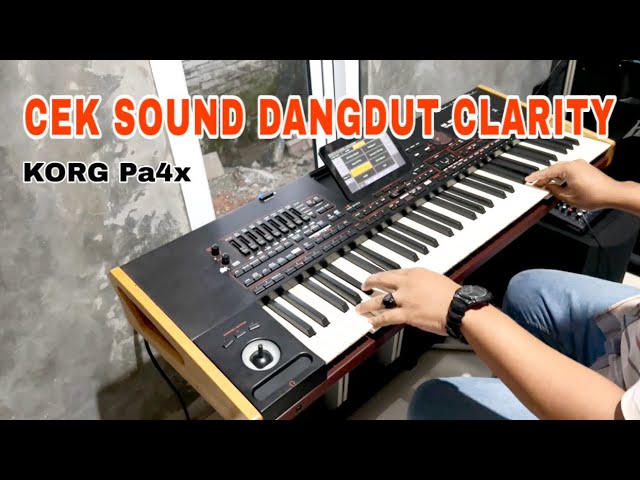 CEK SOUND DANGDUT CLARITY KORG PA4X class=