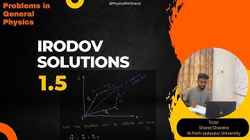IE Irodov Kinematics 1.5 || Problem in general Physics by Sharat Sir