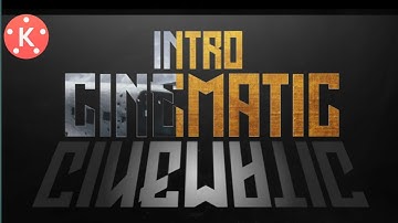 Kinemaster Tutorial : Next Level Cinematic Intro on Android || (PIXELLAB)